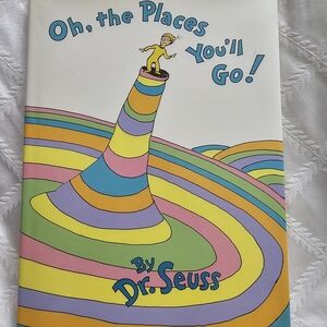 Oh, the Places You'll Go! by Dr. Seuss